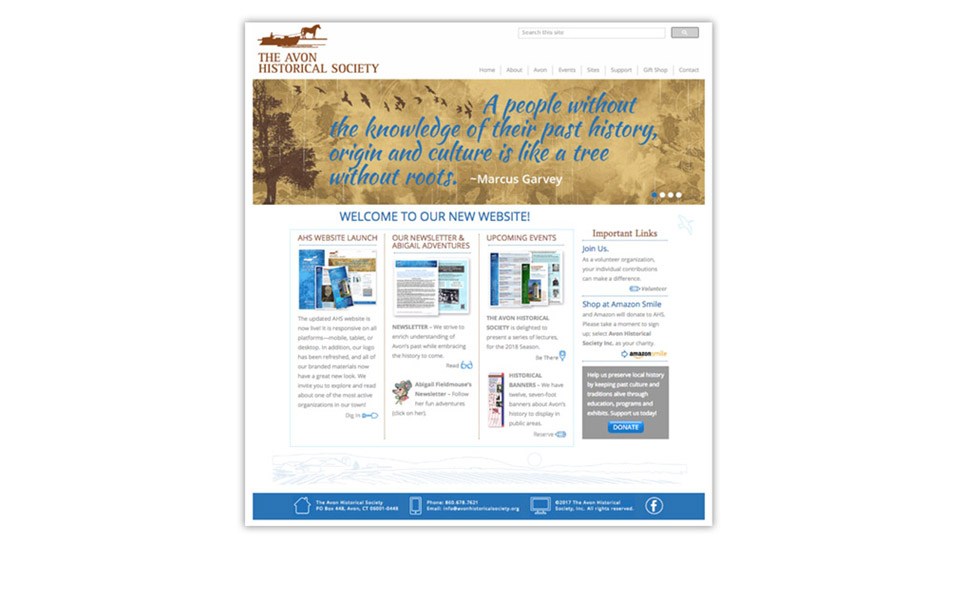 A responsive website which I coded in Dreamweaver. Site design by Brigitte Soucy. www.avonhistoricalsociety.org 
